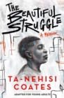 Beautiful Struggle (Adapted for Young Adults) - eBook