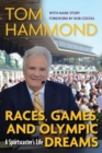 Races, Games, and Olympic Dreams : A Sportscaster's Life - Book