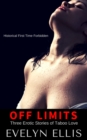 Off Limits: Three Erotic Stories of Taboo Love - eBook