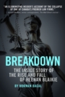 Breakdown : The Inside Story of the Rise and Fall of Heenan Blaikie - Book