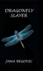 Dragonfly Slayer - Book