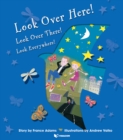 Look Over Here! Look Over There! Look Everywhere! - eBook