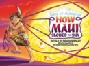 How Maui Slowed the Sun : Tales of Aotearoa 2 - Book