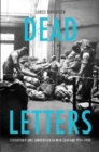 Dead Letters : Censorship and subversion in New Zealand 1914-1920 - Book