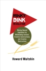 Rinky-Dink Revolution : Moving Beyond Capitalism by Withholding Consent, Creative Constructions, and Creative Destructions - eBook
