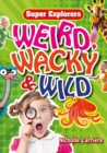 Weird, Wacky & Wild - Book