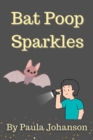 Bat Poop Sparkles : Young Science, #1 - eBook