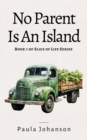 No Parent Is An Island : Slice of Life, #1 - eBook