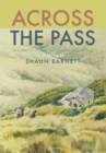 Across the Pass : A collection of tramping writing - Book