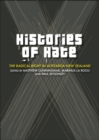 Histories of Hate : The Radical Right In Aotearoa New Zealand - Book