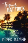 Tropical Hat Trick - eBook
