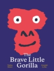 The Brave Little Gorilla - Book