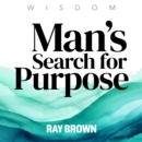 Man's Search for Purpose - eAudiobook