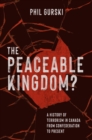 The Peaceable Kingdom? : A History of Terrorism in Canada from Confederation to Present - eBook