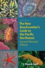 The New Beachcomber's Guide to the Pacific Northwest : Second Revised Edition - Book