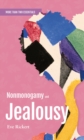 Nonmonogamy and Jealousy : A More Than Two Essentials Guide - Book