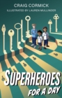 Superheroes for a Day - eBook