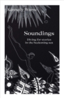 Soundings : Diving for stories in the beckoning sea - Book