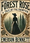 The Forest Rose: A Tale of the Frontier - eBook