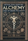 Alchemy Child of Greek Philosophy - eBook