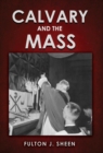 Calvary and the Mass : Large Print Edition - eBook