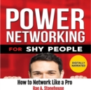 Power Networking for Shy People : How to Network Like a Pro - eAudiobook