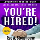 You're Hired! Leveraging Your Network : Job Search Strategies That Work - eAudiobook