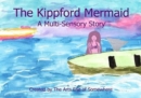 The Kippford Mermaid : A Multi-Sensory Story - Book