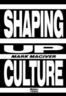Shaping Up Culture - Book