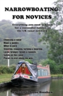 Narrowboating for Novices : Everything You Need to Know For a Successful Holiday on the UK Canal Network - eBook