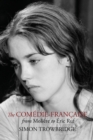 The Comedie-Francaise from Moliere to Eric Ruf - Book