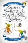 Another Seven Simple and Slightly Silly Stories - Book