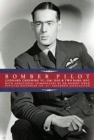 Bomber Pilot : Bomber Command Pilot Leonard Cheshire’s Classic Second World War Memoir - Book