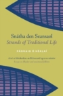 Snatha den Seansaol / Strands of Traditional Life : Aisti ar bhealoideas an Bhlascaoid agus na mintire / Essays on Blasket and mainland folklore - Book