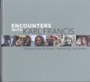 Encounters with Karl Francis - Book