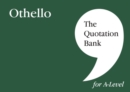 The Quotation Bank: Othello A-Level Revision and Study Guide for English Literature - Book