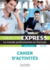 Objectif Express - Nouvelle edition : Cahier d'activites 1 (A1/A2) + Parcours - Book