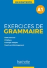 En Contexte Grammaire : Exercices de grammaire A1 - Book
