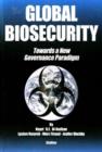 Global Biosecurity : Towards a New Governance Paradigm - Book