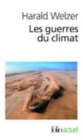 Les guerres du climat : pourquoi on tue au XXIe siecle - Book