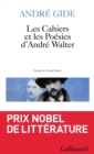 Les Cahiers et les Poesies d'Andre Walter - eBook