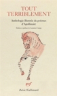 Tout terriblement : anthologie de poemes d'Apollinaire - Book