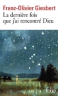 La derniere fois que j'ai rencontre Dieu - Book