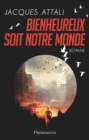 Bienheureux soit notre monde - eBook