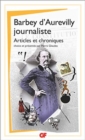 Barbey d'Aurevilly journaliste : articles et chroniques - Book