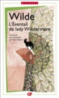 L'Eventail de Lady Windermere / Lady Windermere's fan, edition bilingue - eBook