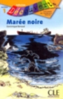 Decouverte : Maree noire - Book