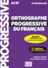 Orthographe progressive du francais : Livre intermediaire + CD + Appli-web - - Book