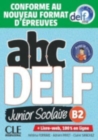ABC DELF Junior : Livre de l'eleve B2 + DVD + Livre-web -  Epreuves 2020 - Book