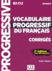 Vocabulaire progressif du francais - Nouvelle edition : Corriges avance - - Book